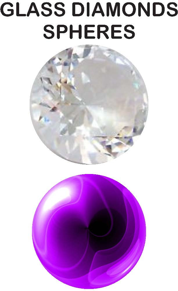 GLASS-DIAMONDS-SPHERES